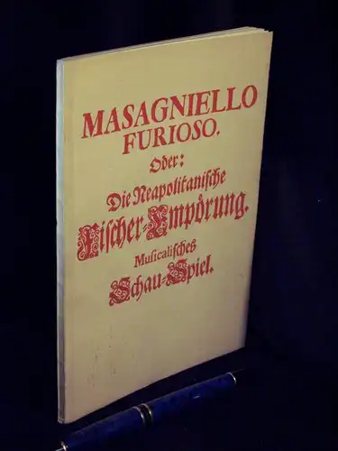 Keiser, Reinhard sowie Barthold Feind: Masaniello oder die neapolitanische Fischer-Empörung - Bühnenfassung: Johanna Rudolph. Musikalische Einrichtung: Horst Richter. Mit einer Studie von Johanna Rudolph. 