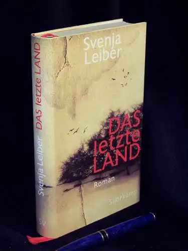 Leiber, Svenja: Das letzte Land - Roman. 