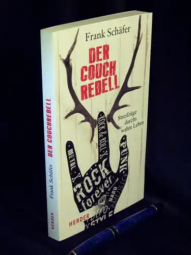 Schäfer, Frank: Der Couchrebell - Streifzüge durch das wahre Leben -  LAGERRÄUMUNG. 