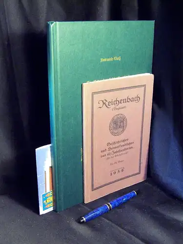 Clauß, Rosemarie + Ph. Wagner: Streifzüge durch die Geschichte der Stadt Reichenbach im Vogtland und ihrer Umgebung + Reichenbach i.V. Geschichtliches und Heimatkundliches aus elf Jahrhunderten (Für den Schulgebrauch). 