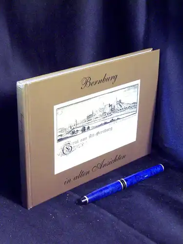 Stephan, Manfred: Bernburg in alten Ansichten -  LAGERRÄUMUNG. 