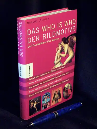 Lodwick, Marcus: Das Who is Who der Bildmotive - Der Taschenführer fürs Museum -  LAGERRÄUMUNG. 