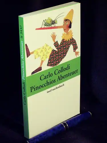 Collodi, Carlo: Pinocchios Abenteuer - Die Geschichte einer Holzpuppe - aus der Reihe: it Insel Taschenbuch - Band: 3437. 