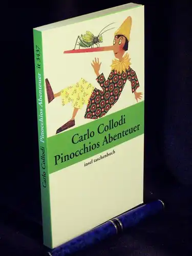 Collodi, Carlo: Pinocchios Abenteuer - Die Geschichte einer Holzpuppe - aus der Reihe: it Insel Taschenbuch - Band: 3437 LAGERRÄUMUNG. 