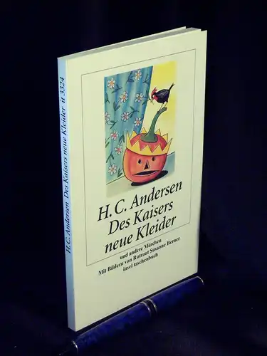 Andersen, Hans Christian: Des Kaisers neue Kleider und andere Märchen - aus der Reihe: it Insel Taschenbuch - Band: 3324. 