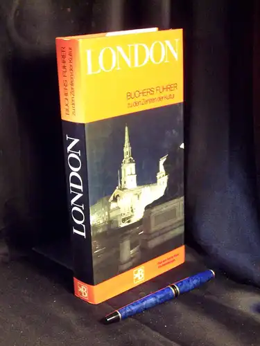 Piper, David: London - Buchers Führer zu den Zentren der Kultur - aus der Reihe: Buchers Führer zu den Zentren der Kultur. 