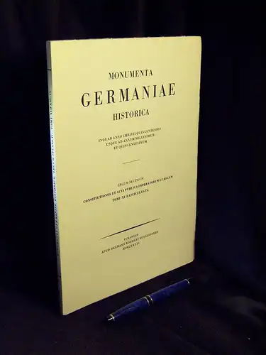 Fritz, Wolfgang D. (Bearbeitung): Constitutiones et acta publica imperatorum et regum, elfter Band - vierte Lieferung - Dokumente zur Geschichte des Deutschen Reiches und seiner Verfassung 1354-1356 - aus der Reihe: Monumenta germaniae - historica. 