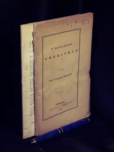 T. Maccius Plautius (Titus Maccius Plautus): Amphitruo - ad codicum palatinorum fidem cum potissima varietate lectionis et commentariis -  LAGERRÄUMUNG. 