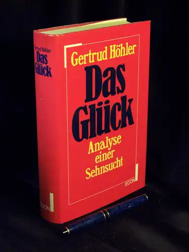 Höhler, Gertrud: Das Glück - Analyse einer Sehnsucht -  LAGERRÄUMUNG. 