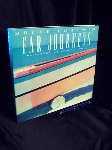 Chatwin, Bruce: Far Journeys - Photographs and Notebooks -  LAGERRÄUMUNG. 