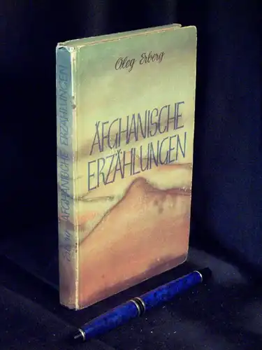 Erberg, Oleg: Afghanische Erzählungen -  LAGERRÄUMUNG. 