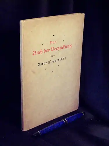Hammon, Rudolf: Das Buch der Verzückung -  LAGERRÄUMUNG. 