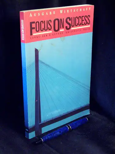 Macfarlane, Michael: Focus on success. Ausgabe Wirtschaft. - Ein Lehrwerk für weiterführende kaufmännische Schulen. 