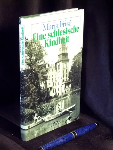 Frise, Maria: Eine schlesische Kindheit. 