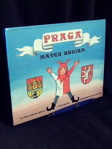 Nievaldova, Alena sowie Bohumira Peychlova: Praga mater urbium -  LAGERRÄUMUNG. 