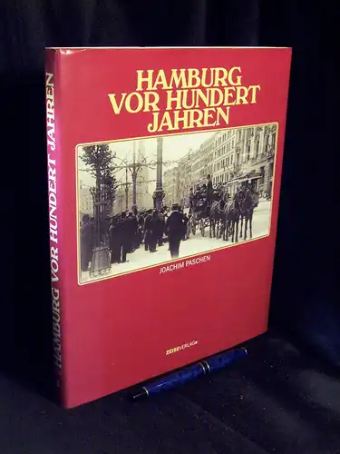 Paschen, Joachim: Hamburg vor hundert Jahren. 