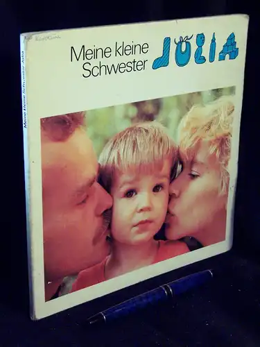 Vogel, Norbert (Fotos) sowie Doris Luhnburg (Text): Meine kleine Schwester Julia -  LAGERRÄUMUNG. 