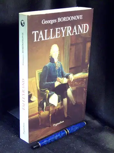 Bordonove, Georges: Talleyrand. 