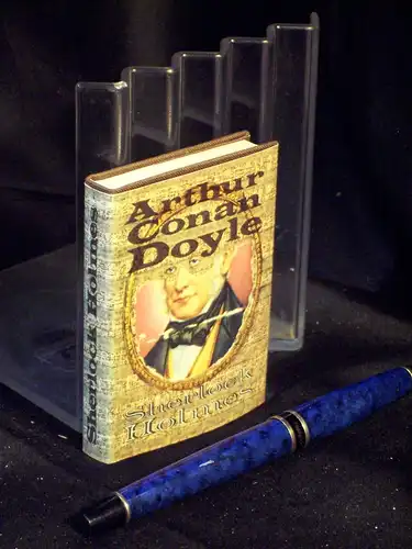 Doyle, Arthur Conan: Sherlock Holmes - Das Duell mit Charles August Milverton, Das Abenteuer von Shoscombe Old Place, Der Schwarze Peter, Die 'Gloria Scott' -  LAGERRÄUMUNG. 