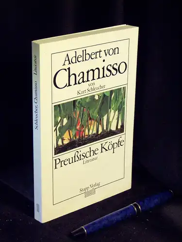 Schleucher, Kurt: Adelbert von Chamisso - aus der Reihe: Preußische Köpfe - Band: 23 LAGERRÄUMUNG. 