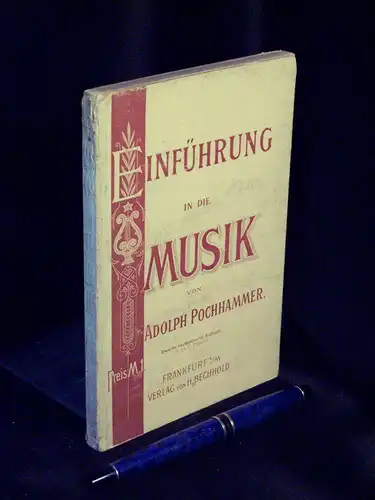 Pochhammer, Adolph: Einführung in die Musik -  LAGERRÄUMUNG. 