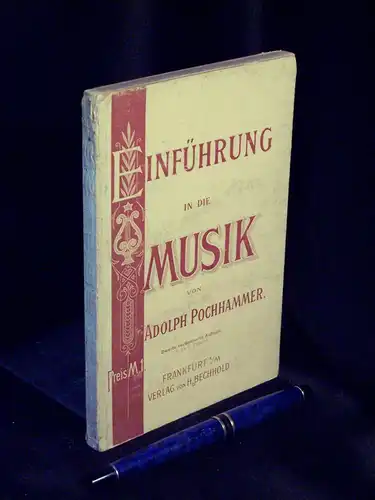 Pochhammer, Adolph: Einführung in die Musik. 