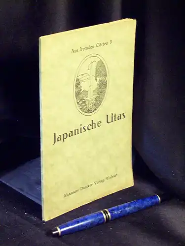 Japanische Utas - aus der Reihe: Aus fremden Gärten - Band: 3. 