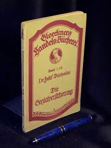 Dürheim, Josef: Die Sozialversicherung - aus der Reihe: Gloeckners Handel-Bücherei - Band: 112 LAGERRÄUMUNG. 