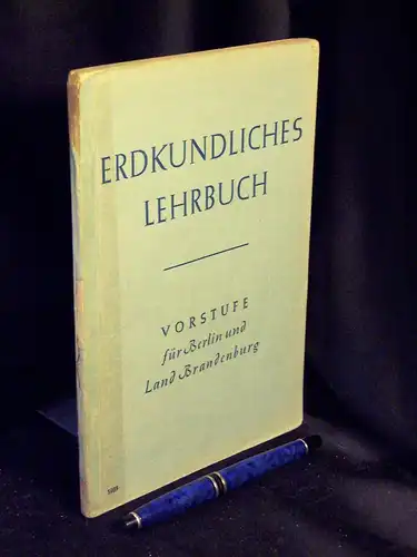 Lutze, Dietrich: Erdkundliches Lehrbuch, 4. Schuljahr - Vorstufe für Berlin und Brandenburg -  LAGERRÄUMUNG. 