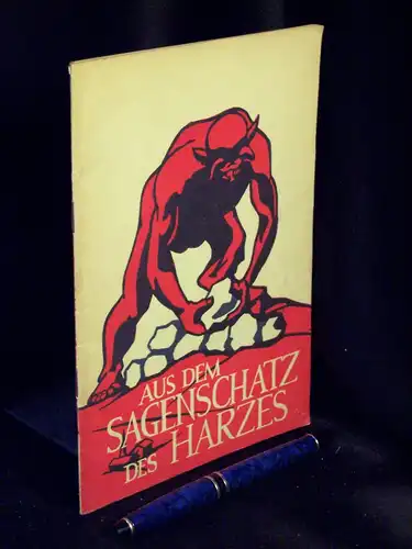 Eggeling, Fritz und Horst Scholke, Adolf Siebrecht (Zusammenstellung): Aus dem Sagenschatz des Harzes, Teil II -  LAGERRÄUMUNG. 
