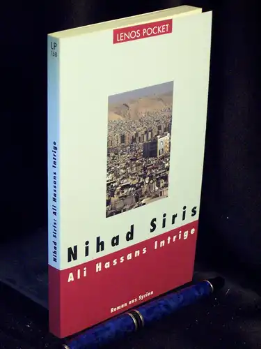 Siris, Nihad: Ali Hassans Intrige - Roman aus Syrien - aus der Reihe: Lenos Pocket - Band: 158. 