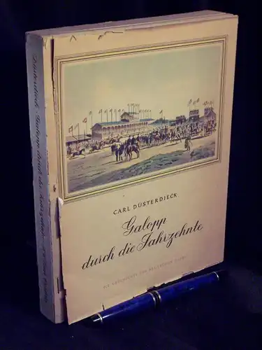 Düsterdieck, Carl: Galopp durch die Jahrzehnte - Die Geschichte des deutschen Derby -  LAGERRÄUMUNG. 