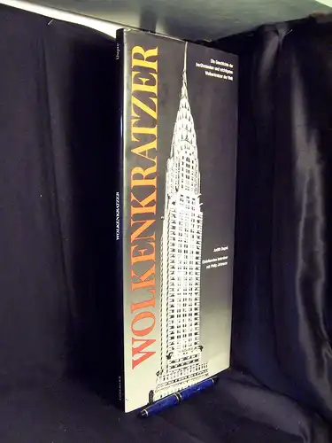Dupre, Judith: Wolkenkratzer - Die Geschichte der berühmtesten und wichtigsten Wolkenkratzer der Welt -  LAGERRÄUMUNG. 