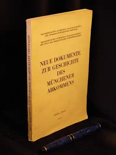 Klotschko, W.F. Und N.I. Kostjunin, J. Krizek, F. Pisek, V. Sojak, I.N. Semskow (Redaktion): Neue Dokumente zur Geschichte des Münchener Abkommens. 