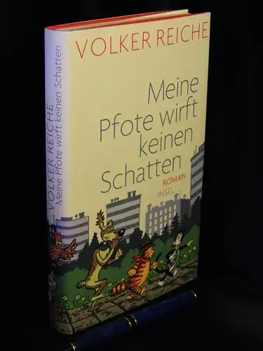 Reiche, Volker: Meine Pfote wirft keinen Schatten - Roman -  LAGERRÄUMUNG. 