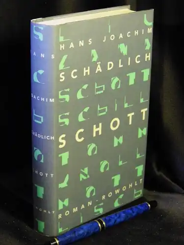 Schädlich, Hans Joachim: Schott - Roman -  LAGERRÄUMUNG. 