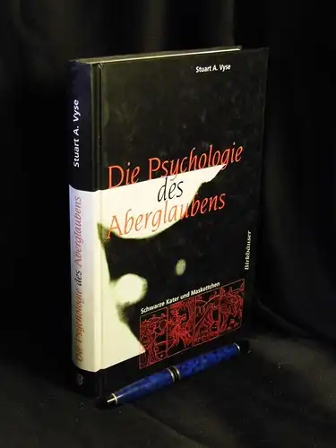 Vyse, Stuart A: Die Psychologie des Aberglaubens - Schwarzer Kater und Maskottchen -  LAGERRÄUMUNG. 