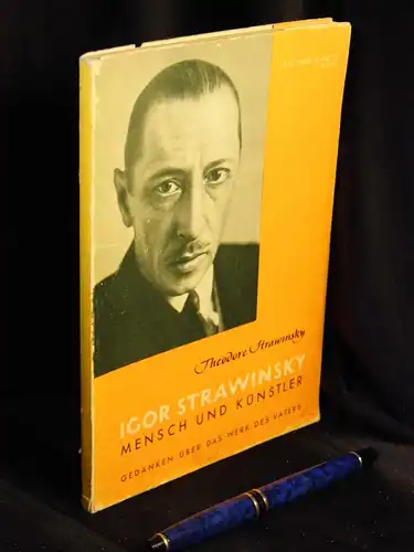 Strawinsky, Theodore: Igor Strawinsky Mensch und Künstler - Le Message d'Igor Strawinsky - aus der Reihe: Edition Schott - Band: 4202 LAGERRÄUMUNG. 