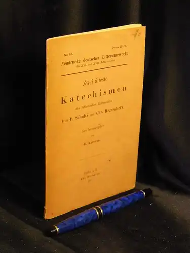 Kawerau, G. (Herausgeber): Zwei älteste Katechismen der lutherischen Reformation - aus der Reihe: Neudrucke deutscher Literaturwerke des XVI. Und XVII. Jahrhunderts - Band: 92. 