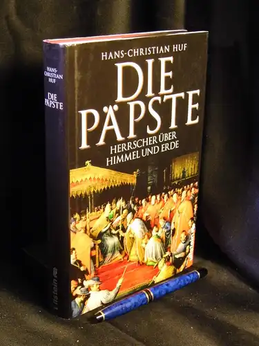 Huf, Hans-Christian (Herausgeber): Die Päpste - Herrscher über Himmel und Erde -  LAGERRÄUMUNG. 