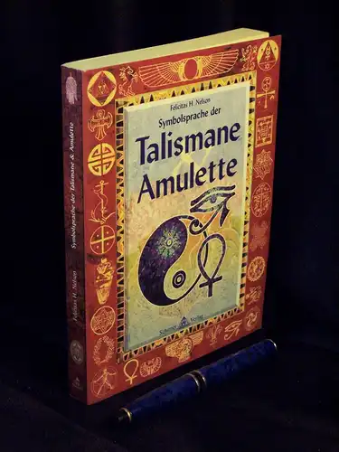 Nelson, Felicitas H: Symbolsprache der Talismane & Amulette -  LAGERRÄUMUNG. 