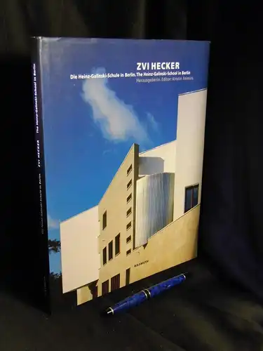 Feireiss, Kristin (Herausgeber): ZVI Hecker - Die Heinz-Galinski-Schule in Berlin - the Heinz-Galinski-School in Berlin -  LAGERRÄUMUNG. 