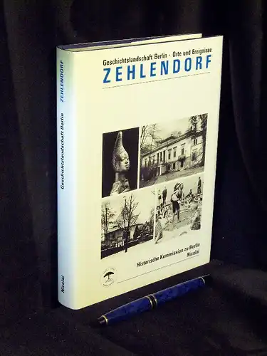 Engel, Helmut sowie Stefi Jersch Wenzel und Wilhelm Treue (Herausgeber): Zehlendorf   Publikation der Historischen Kommission zu Berlin aus Anlaß der 750 Jahr Feier.. 