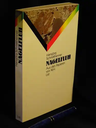 Schmitthenner, Hansjörg: Nagelfluh - Aus den Papieren von W.H. -  LAGERRÄUMUNG. 