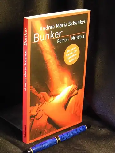 Schenkel, Andrea Maria: Bunker - Roman. 