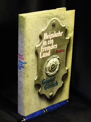 Görlich, Günter: Heimkehr in ein fremdes Land - Roman -  LAGERRÄUMUNG. 