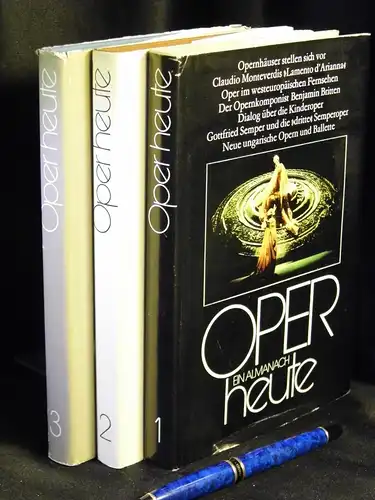 Seeger, Horst (Herausgeber) und Mathias Rank: Oper heute; Band 1-3 - Ein Almanach der Musikbühne. 