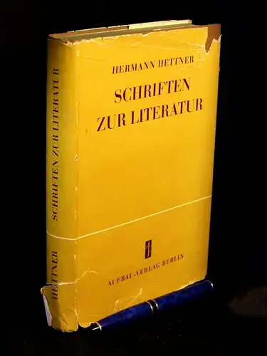 Hettner, Hermann: Schriften zur Literatur. 