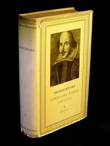 Shakespeare, William: Sämtliche Werke in drei Bänden - Erster Band - Historien. 