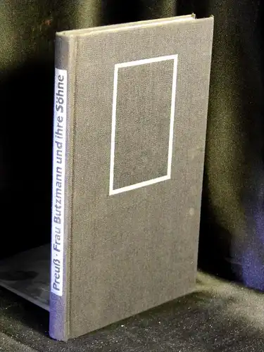 Preuss, Gunter: Frau Butzmann und ihre Söhne -  LAGERRÄUMUNG. 